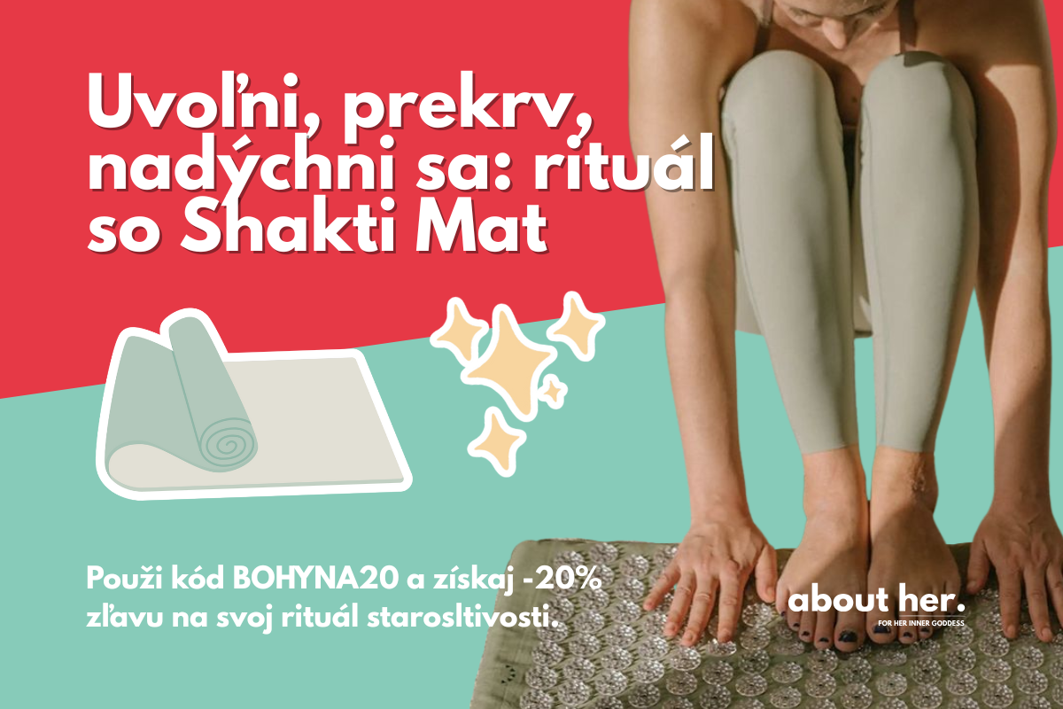 Shakti Mat: prečo by ju mala používať každá žena, ktorá túži po úľave, energii a hlbokom uvoľnení