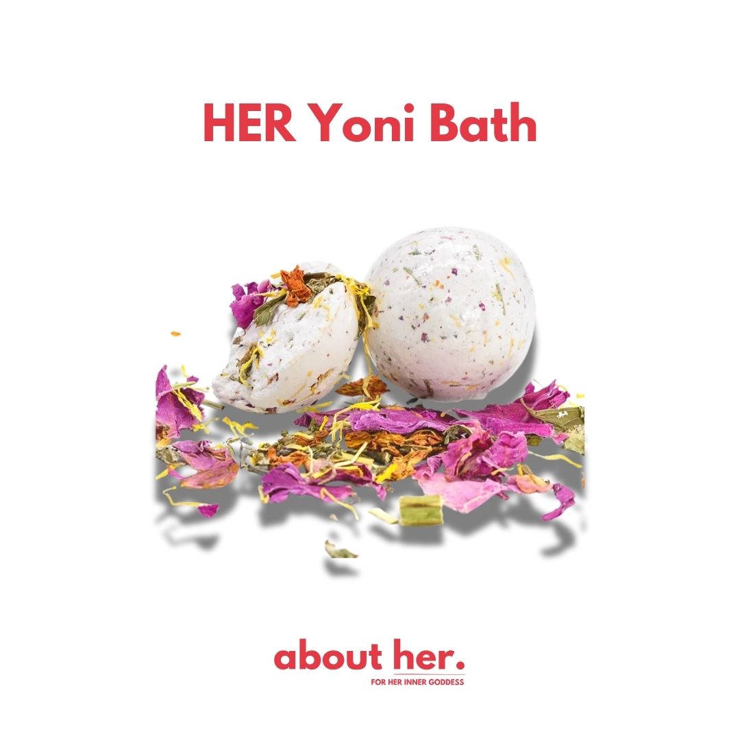 HER Yoni Bath - bath bomb